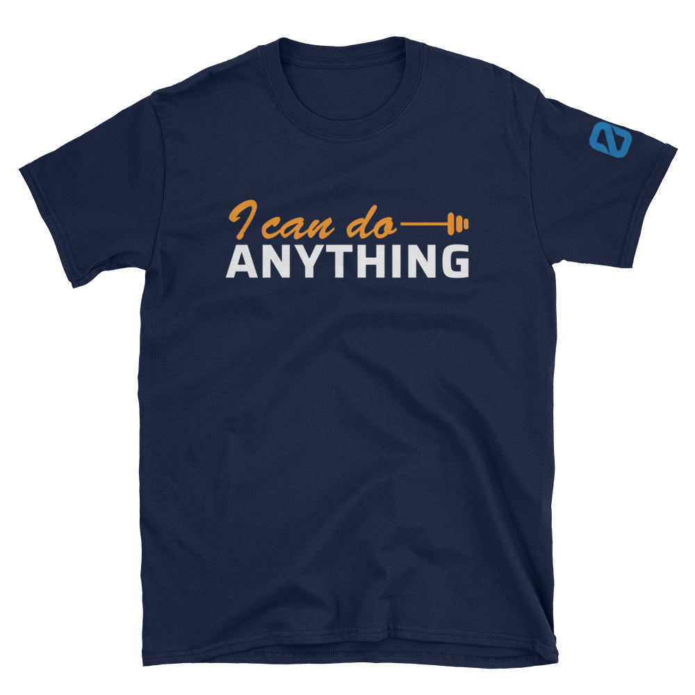 "I can do ANYTHING" OR T-Shirt