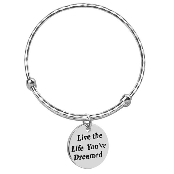 "Live the Life You've Dreamed" Bangle Bracelet